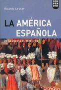 America Española la de la Utopia al Estallido