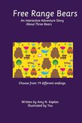 Free Range Bears: An Interactive Adventure Story About Three Bears (en Inglés)