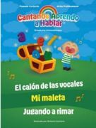 Cantando Aprendo a Hablar: El Cajón de las Vocales - Mi Maleta - Jugando a Rimar