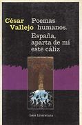 Poemas Humanos; EspañA, Aparta de mí Este CáLiz (Laia