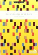 Tres Sombreros de Copa (in Spanish)