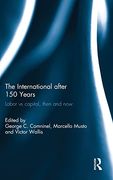 The International After 150 Years: Labor vs Capital, Then and now (en Inglés)