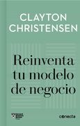 Reinventa tu Modelo de Negocio (Imprescindibles)