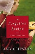 The Forgotten Recipe (an Amish Heirloom Novel) (en Inglés)