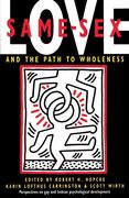 Same-Sex Love: And the Path to Wholeness (en Inglés)