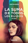 La suma de todos los ruidos (in Spanish)