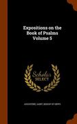 Expositions on the Book of Psalms Volume 5 (en Inglés)
