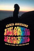 Following Breadcrumbs: Tales of a Rock and Roll Girl Child (en Inglés)