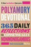 A Polyamory Devotional: 365 Daily Reflections for the Consensually Nonmonogamous (en Inglés)