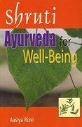 Shruti: Ayurveda for Well-Being (en Inglés)