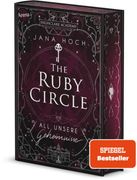 The Ruby Circle (1). All Unsere Geheimnisse (en Alemán)
