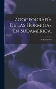 Zoogeografía De Las Hormigas En Sudamerica. (en Inglés)