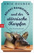 Bülent Rambichler und der Störrische Karpfen: Ein Provinzkrimi (Bülent Rambichler Ermittelt, Band 2) (en Alemán)