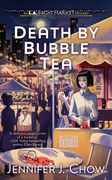 Death by Bubble tea (la Night Market) (en Inglés)