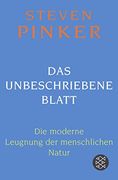 Das Unbeschriebene Blatt: Die Moderne Leugnung der Menschlichen Natur (en Alemán)