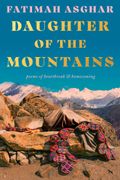 Daughter of the Mountains: poems of heartbreak & homecoming (en Inglés)