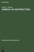 Speech as Instruction (Approaches to Semiotics [As]) 