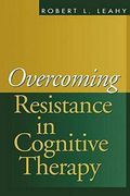 Overcoming Resistance in Cognitive Therapy (en Inglés)
