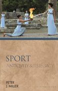 Sport: Antiquity and Its Legacy (en Inglés)