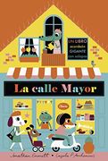 La Calle Mayor. Libro Acordeón (Libros con Elementos Para Jugar)