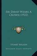 sir david wears a crown (1922) (en Inglés)
