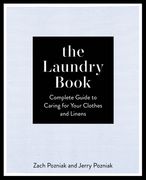 The Laundry Book: A Complete Guide to Caring for Your Clothes and Linens (en Inglés)