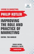 Improving the Role and Practice of Marketing (Legend in Marketing) (en Inglés)