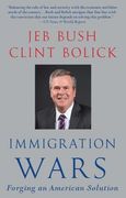 Immigration Wars: Forging an American Solution (en Inglés)