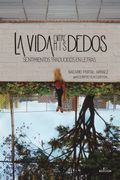 La Vida Entre mis Dedos. Sentimientos Traducidos en Letras