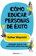 COMO EDUCAR PERSONAS DE EXITO