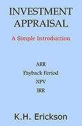 Investment Appraisal: A Simple Introduction (Simple Introductions) (en Inglés)