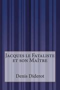 Jacques le Fataliste et son Maître (en Francés)