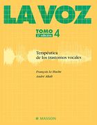 la voz 4: terapeutica de los trastornos vocales 2e
