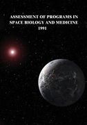 Assessment of Programs in Space Biology and Medicine, 1991 (en Inglés)