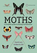 Moths: A Complete Guide to Biology and Behavior 