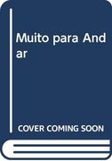 Muito Para Andar (en Portugués)