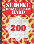 Sudoku books for adults hard: 200 Sudokus from hard with solutions for adults Gifts Sudoku hard book Watermelon Lover adults, kids (en Inglés)