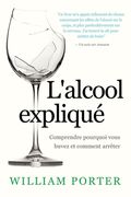 L'alcool expliqué (en Francés)