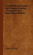 commodity exchanges and futures trading - principles and operating methods (en Inglés)