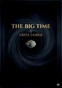 The Big Time. by Fritz Leiber