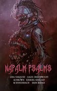 Napalm Psalms (The Deviants Collection) (en Inglés)