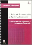 La Definición, la Enumeración, la División y la Clasificación: Caractrerización Lingüística y Tratamiento Didáctico (in Spanish)