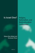 Is Israel One?: Religion, Nationalism, and Multiculturalism Confounded (en Inglés)