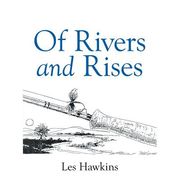 Of Rivers and Rises (en Inglés)