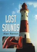 Lost Sounds: The Story of Coast Fog Signals (en Inglés)