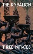 The Kybalion and the All (Jabberwoke Pocket Occult) (en Inglés)