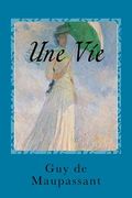 Une Vie (en Francés)