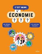 C'est Quoi, L'économie? (in French)