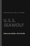 U.S.S. Seawolf: Submarine Raider of the Pacific (en Inglés)