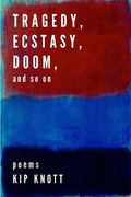 Tragedy, Ecstasy, Doom, and so on (en Inglés)